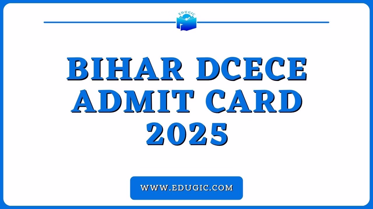 Bihar DCECE Admit Card 2025